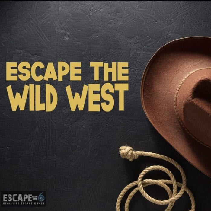Escape the Wild West at Escape From The 6
